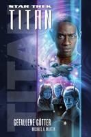   Star Trek - Titan 7: Gefallene Götter
