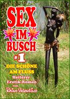   Sex im Busch 1 Die Schöne am Fluss
