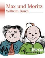   Max und Moritz