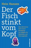   Der Fisch stinkt vom Kopf