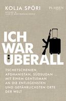   Ich war überall
