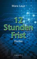   12 Stunden Frist