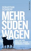   Mehr Süden wagen