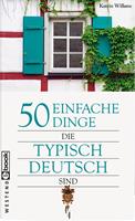50 einfache Dinge, die typisch deutsch sind