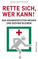   Rette sich, wer kann