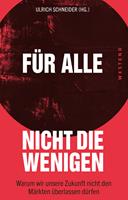 Für alle, nicht die Wenigen