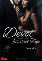   Devot für drei Tage