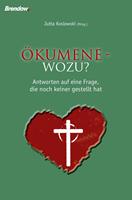   Ökumene - wozu?