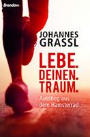   Lebe. Deinen. Traum.