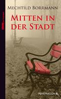   Mitten in der Stadt