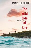   The Wild Side of Life