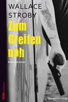   Zum Greifen nah