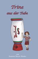   Trine aus der Tube