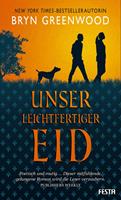   Unser leichtfertiger Eid
