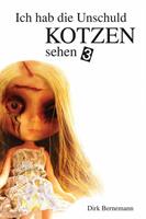   Ich hab die Unschuld kotzen sehen - 3