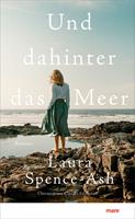   Und dahinter das Meer