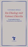 Im Dialog mit Gómez Dávila