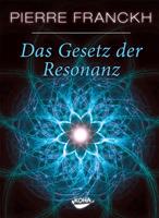   Das Gesetz der Resonanz