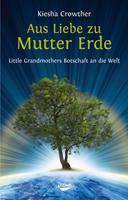   Aus Liebe zu Mutter Erde