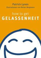   how to get Gelassenheit
