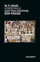   VorSchule zur Philosophie der Praxis