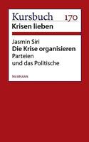   Die Krise organisieren