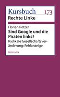   Sind Google und die Piraten links?