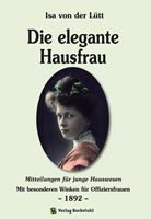   Die elegante Hausfrau 1892