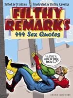   Filthy Remarks