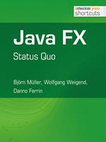   Java FX - Status Quo