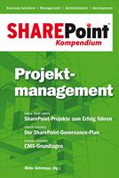   SharePoint Kompendium - Bd. 3: Projektmanagement