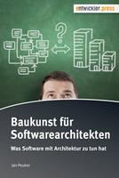   Baukunst f&uuml;r Softwarearchitekten