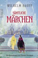   Hauff: S&auml;mtliche M&auml;rchen