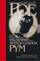   Die denkw&uuml;rdigen Erlebnisse des Arthur Gordon Pym