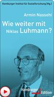  Wie weiter mit Niklas Luhmann?