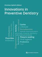   Innovations in Preventive Dentistry