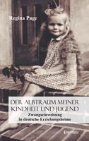 Der Albtraum meiner Kindheit und Jugend – Zwangseinweisung in deutsche Erziehungsheime