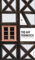   Tod auf Fränkisch