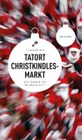   Tatort Christkindlesmarkt
