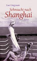   Sehnsucht nach Shanghai