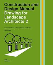 Drawing for landscape architects. Construction and design manual. Vol. 2