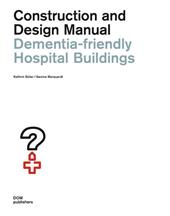 Dementia-friendly hospital buildings. Construction and design manual