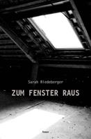   ZUM FENSTER RAUS