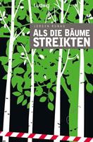   Als die Bäume streikten