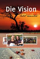   Die Vision lebt weiter
