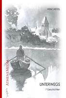   Unterwegs. Sieben Erlebnisse