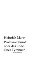   Professor Unrat oder das Ende eines Tyrannen