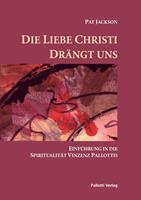 Die Liebe Christi drängt uns