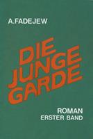   Die junge Garde Band 1