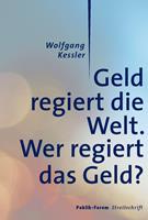   Geld regiert die Welt.